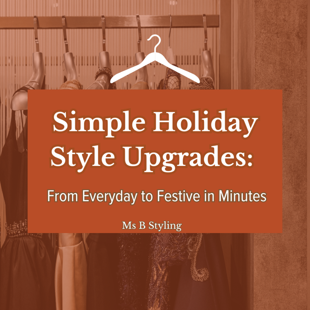 Simple Holiday Style Upgrades From Everyday to Festive in Minutes by Cindy Blakely at MsBStyling.com